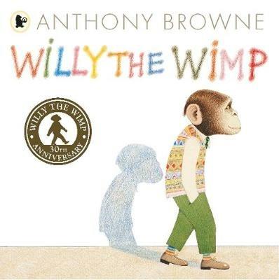 Willy the Wimp - Anthony Browne - cover