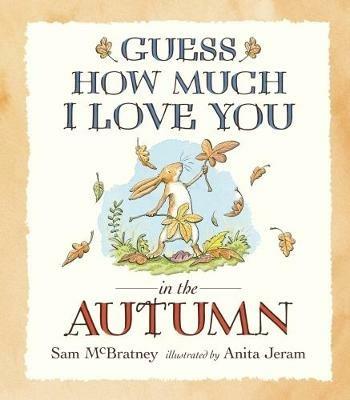 Guess How Much I Love You in the Autumn - Sam McBratney - cover