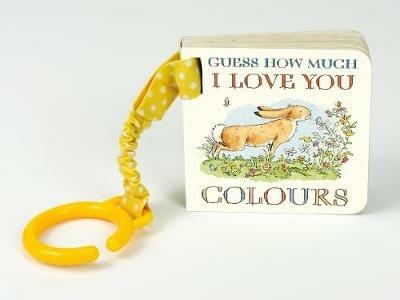 Guess How Much I Love You: Colours - Sam McBratney - cover