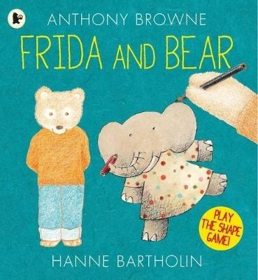 Frida and Bear - Anthony Browne,Hanne Bartholin - cover