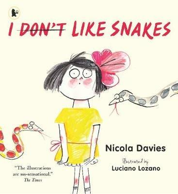 I (Don't) Like Snakes - Nicola Davies - cover