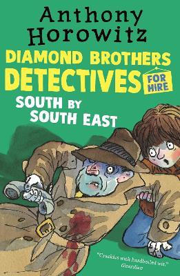 The Diamond Brothers in South by South East - Anthony Horowitz - cover