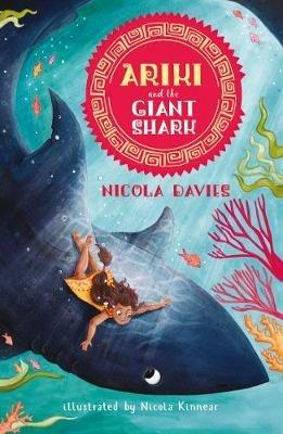 Ariki and the Giant Shark - Nicola Davies - cover