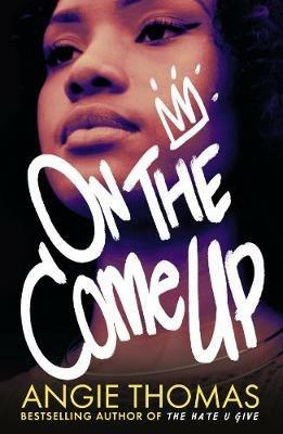 On the Come Up - Angie Thomas - cover