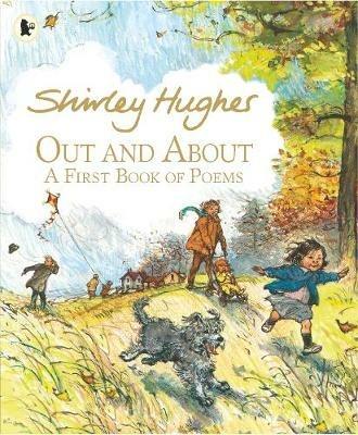 Out and About: A First Book of Poems - Shirley Hughes - cover