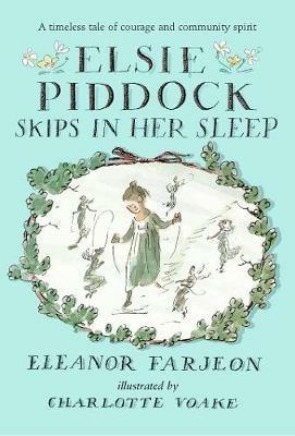 Elsie Piddock Skips in Her Sleep - Eleanor Farjeon - cover