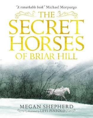 The Secret Horses of Briar Hill - Megan Shepherd - cover