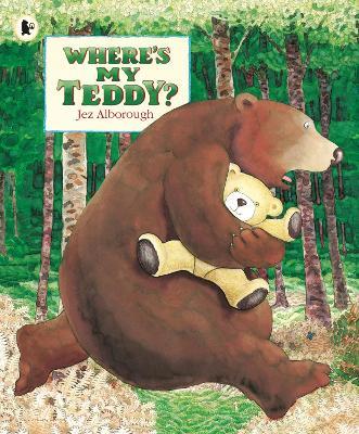 Where's My Teddy? - Jez Alborough - cover