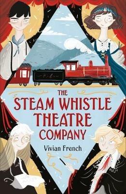 The Steam Whistle Theatre Company - Vivian French - cover
