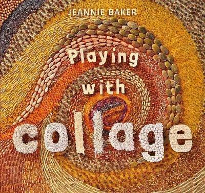Playing with Collage - Jeannie Baker - cover