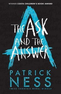The Ask and the Answer - Patrick Ness - cover