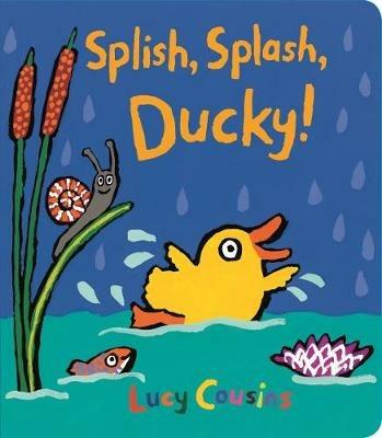 Splish, Splash, Ducky! - Lucy Cousins - cover