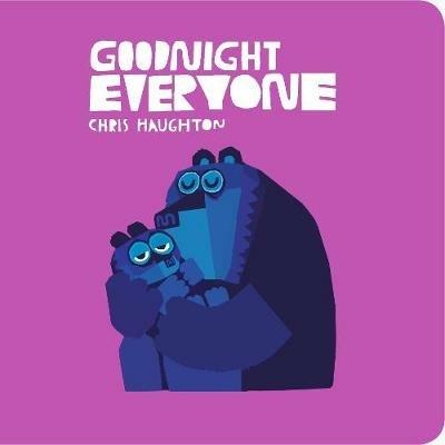 Goodnight Everyone - Chris Haughton - cover