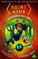 Agent Asha: Operation Cyber Chop