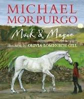 Muck and Magic - Michael Morpurgo - cover