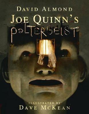 Joe Quinn's Poltergeist - David Almond - cover