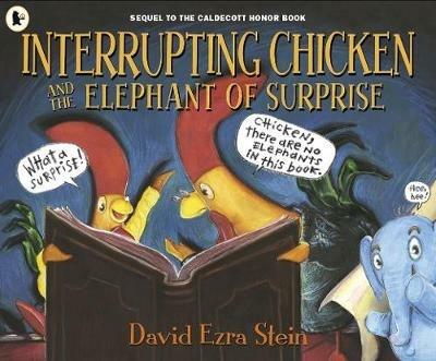 Interrupting Chicken and the Elephant of Surprise - David Ezra Stein - cover