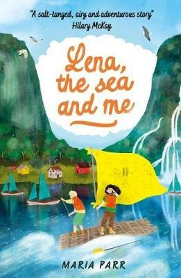 Lena, the Sea and Me - Maria Parr - cover