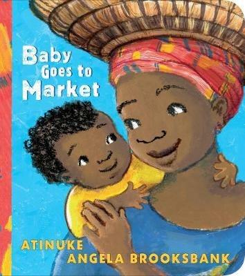 Baby Goes to Market - Atinuke - cover