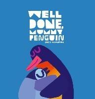 Well Done, Mummy Penguin - Chris Haughton - cover