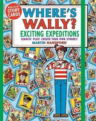 Where's Wally? Exciting Expeditions: Search! Play! Create Your Own Stories! - Martin Handford - cover
