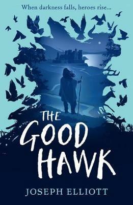 The Good Hawk (Shadow Skye, Book One) - Joseph Elliott - cover