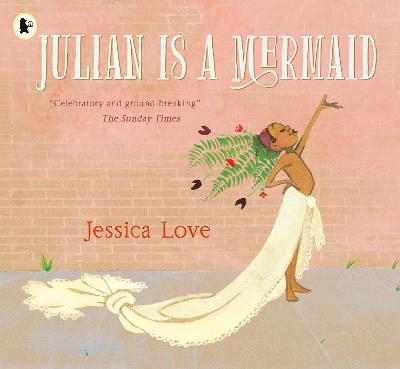 Julian Is a Mermaid - Jessica Love - cover