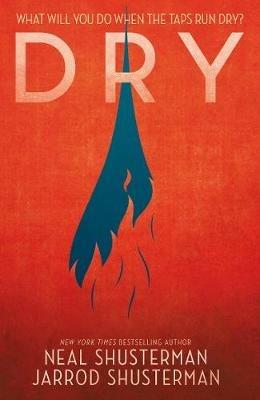 Dry - Neal Shusterman,Jarrod Shusterman - cover