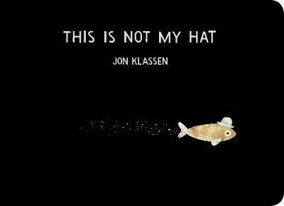 This Is Not My Hat - Jon Klassen - cover
