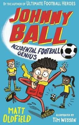 Johnny Ball: Accidental Football Genius - Matt Oldfield - cover