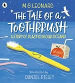 The Tale of a Toothbrush: A Story of Plastic in Our Oceans