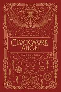 Libro in inglese The Infernal Devices 1: Clockwork Angel Cassandra Clare