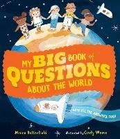 My Big Book of Questions About the World (with all the Answers, too!) - Moira Butterfield - cover