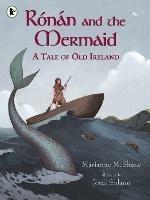 Rónán and the Mermaid: A Tale of Old Ireland - Marianne McShane - cover