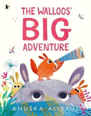 The Walloos' Big Adventure - Anuska Allepuz - cover