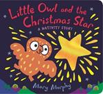 Little Owl and the Christmas Star: A magical board book for a baby’s first Christmas