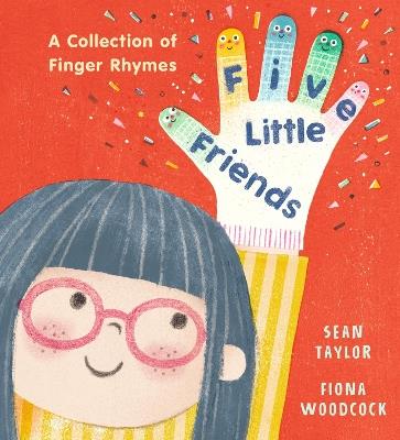 Five Little Friends: A Collection of Finger Rhymes - Sean Taylor - cover