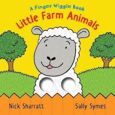 Little Farm Animals: A Finger Wiggle Book - Sally Symes - cover