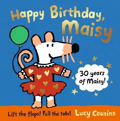 Happy Birthday, Maisy - Lucy Cousins - cover