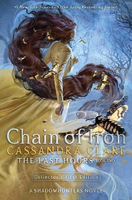 Chain of Iron: The Last Hours - Cassandra Clare - cover