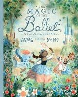 The Magic of the Ballet: Seven Classic Stories - Vivian French - cover