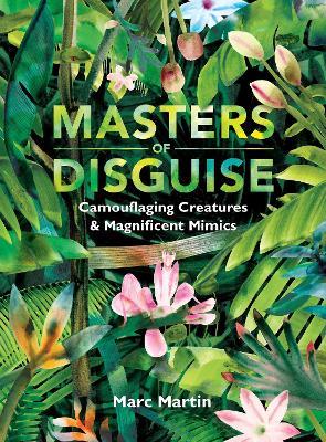 Masters of Disguise: Can You Spot the Camouflaged Creatures? - Marc Martin - cover