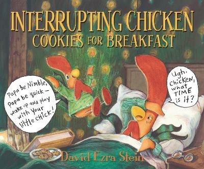 Interrupting Chicken: Cookies for Breakfast - David Ezra Stein - cover