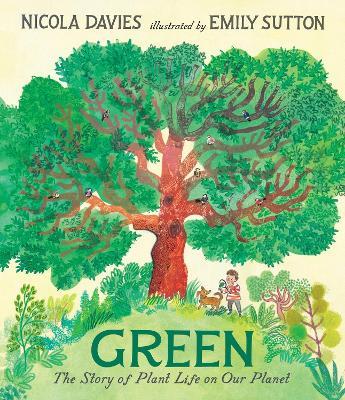 Green: The Story of Plant Life on Our Planet - Nicola Davies - cover