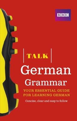 Talk German Grammar - Sue Purcell,Heiner Schenke - cover