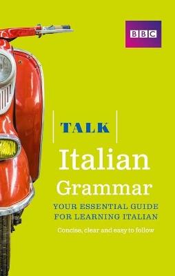 Talk Italian Grammar - Alwena Lamping - cover