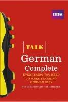 Talk German Complete (Book/CD Pack): Everything you need to make learning German easy - Jeanne Wood,Judith Matthews,Susanne Winchester - cover