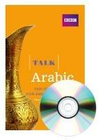 Talk Arabic(Book/CD Pack): The ideal Arabic course for absolute beginners - Jonathan Featherstone,Lynne Strugnell,Yukiko Isono - cover