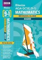 BBC Bitesize AQA GCSE (9-1) Maths Higher Revision Guide inc online edition - 2023 and 2024 exams - Navtej Marwaha - cover