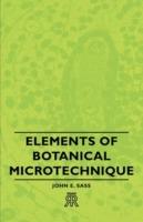 Elements Of Botanical Microtechnique